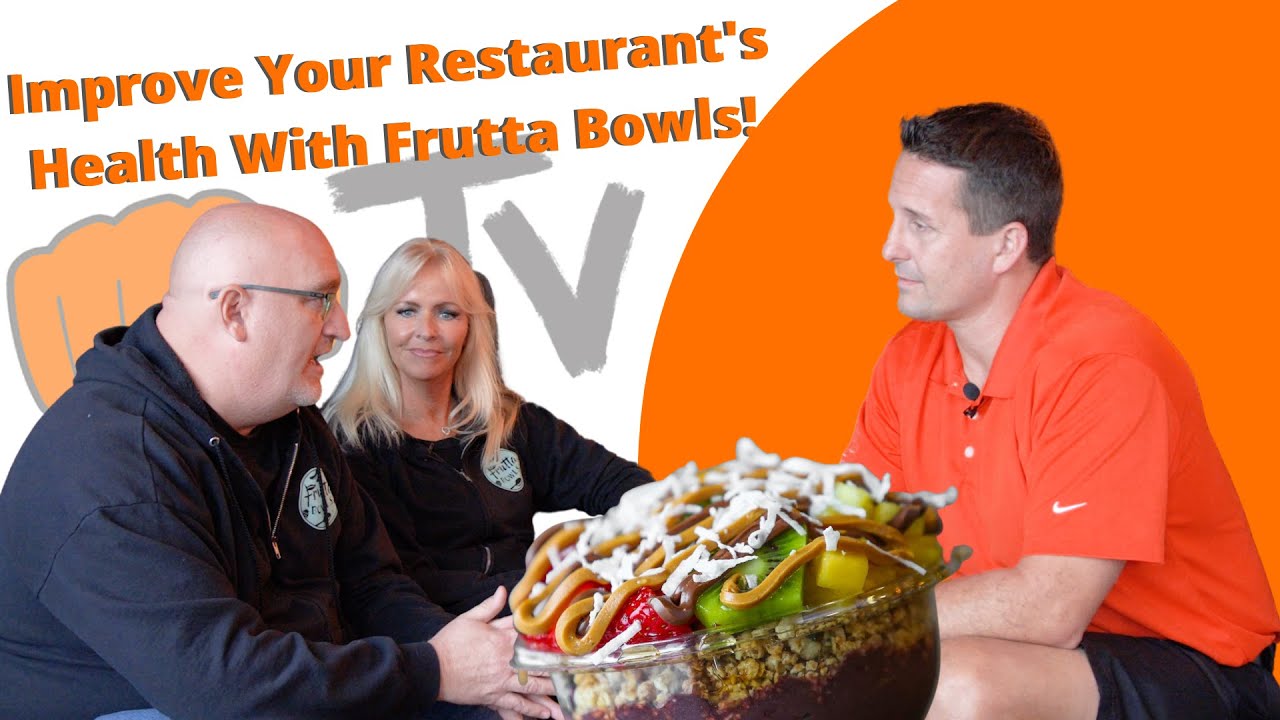 Improve Your Restaurant's Health With Frutta Bowls!