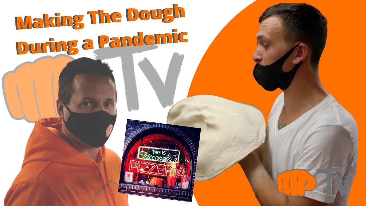 Making The Dough During a Pandemic